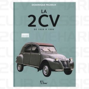"The 2CV from 1939 untill 1990 "(French)